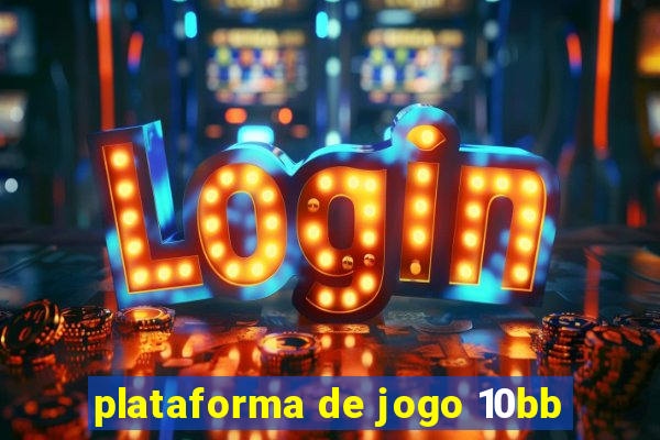 plataforma de jogo 10bb
